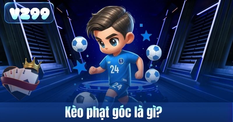 Kèo phạt góc là gì?