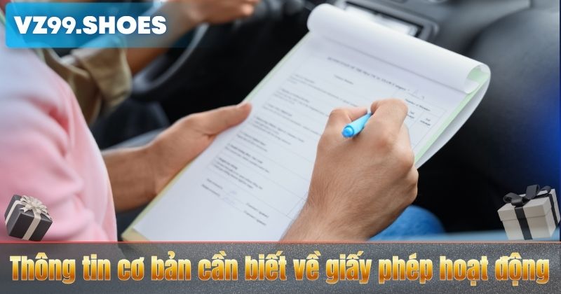 Giấy Phép Hoạt Động 4 Thông tin cơ bản cần biết về giấy phép hoạt động
