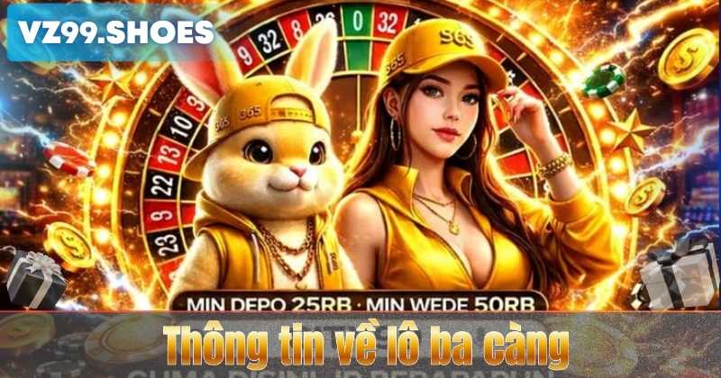 Thông tin về lô ba càng
